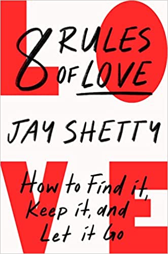 8 RULES OF LOVE: How to Find it, Keep it,  IN-only