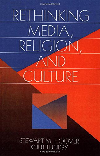 Rethinking Media, Religion, and Culture