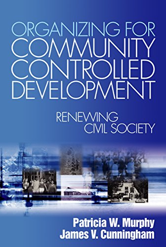 Organizing for Community Controlled Development  Renewing Civil Society