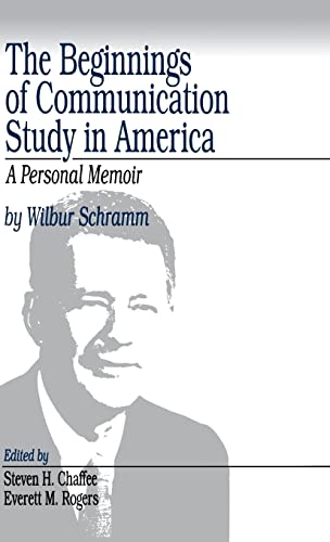 The Beginnings of Communication Study in America  A Personal Memoir