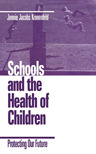 Schools and the Health of Children