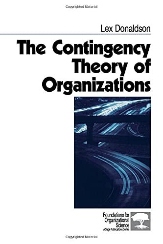 The Contingency Theory of Organizations
