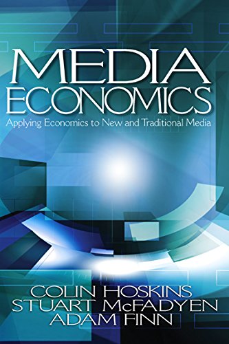 Media Economics  Applying Economics to New and Traditional Media