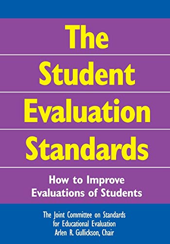 The Student Evaluation Standards  How to Improve Evaluations of Students