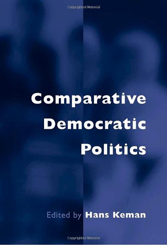 Comparative Democratic Politics  A Guide to Contemporary Theory and Research