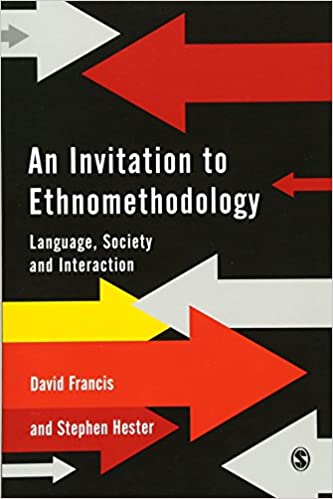 An Invitation to Ethnomethodology
