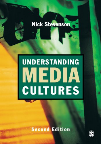 Understanding Media Cultures  Social Theory and Mass Communication