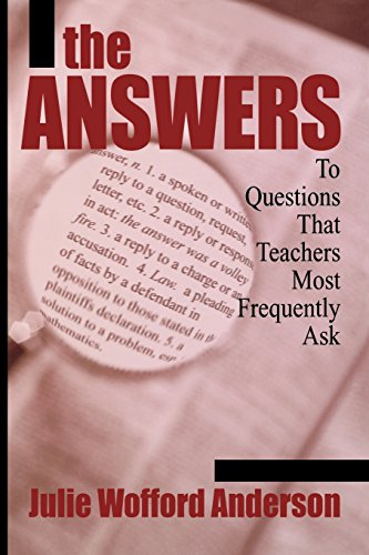 The Answers  To Questions That Teachers Most Frequently Ask