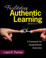 Facilitating Authentic Learning, Grades 6-12