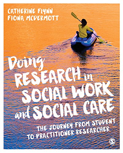 Doing Research in Social Work and Social Care  The Journey from Student to Practitioner Researcher
