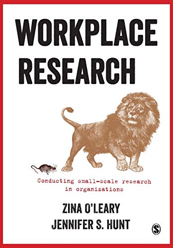 Workplace Research  Conducting Small-scale Research in Organizations