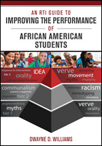 An RTI Guide to Improving the Performance of African American Students