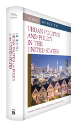 The CQ Press Guide to Urban Politics and Policy in the United States