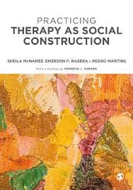 Practicing Therapy as Social Construction