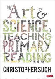 The Art and Science of Teaching Primary Reading