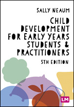 Child Development for Early Years Students and Practitioners