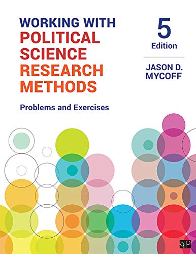 Working with Political Science Research Methods  Problems and Exercises