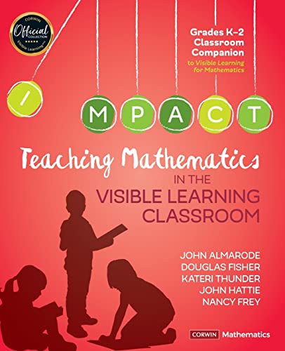 Teaching Mathematics in the Visible Learning Classroom, Grades K-2