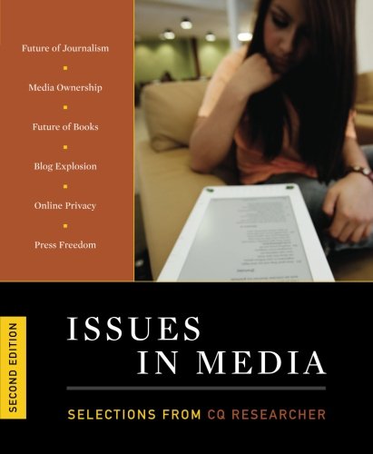 Issues in Media  Selections from CQ Researcher