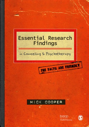 Essential Research Findings in Counselling and Psychotherapy  The Facts are Friendly