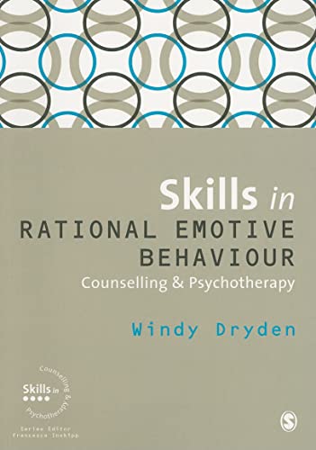 Skills in Rational Emotive Behaviour Counselling & Psychotherapy