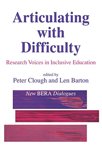 Articulating with Difficulty  Research Voices in Inclusive Education