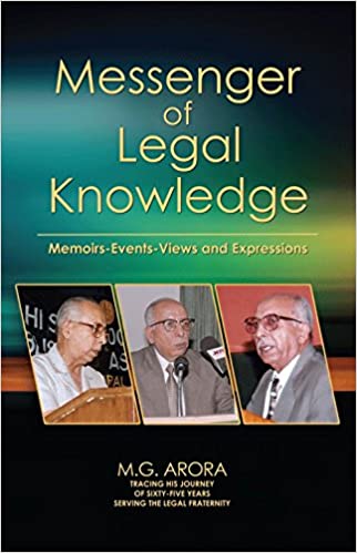 Messenger of Legal Knowledge - Memoirs-Events-Views and Expressions
