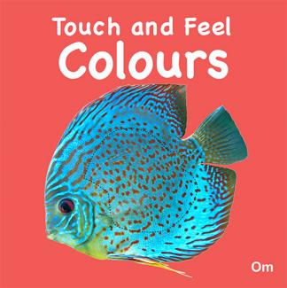 TOUCH AND FEEL COLOURS