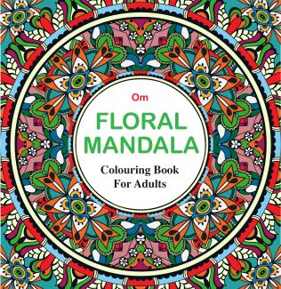 Colouring Books for Adults: Floral Mandala